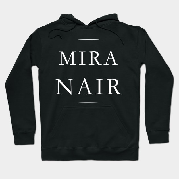 Mira Nair Hoodie by MorvernDesigns